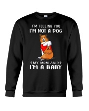 I'm Telling You I'M Not A Dog Shetland Sheepdogs Crewneck Sweatshirt thumbnail