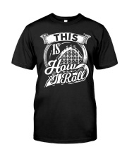 This Is How I Roll Roller Coaster T-Shirt Design Apparel Gifts For Roller Coaster Lovers Classic T-Shirt front