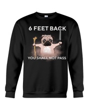 6 feet back you shall not pass Crewneck Sweatshirt thumbnail
