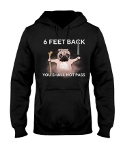 6 feet back you shall not pass Hooded Sweatshirt thumbnail