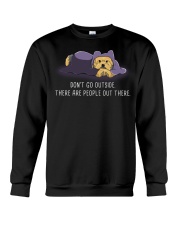 Don'T Go Outside There Are People Out There yorkie Crewneck Sweatshirt thumbnail