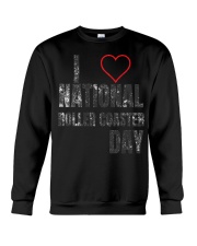 I Love National Roller Coaster Day Shirt Gifts For Roller Coaster Enthusiasts Fans Ideas Crewneck Sweatshirt tile