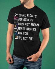 Equal Rights For Others Does Not Mean Fewer Rights Shirt LGBT Support Equality T-Shirt Gift Classic T-Shirt apparel-classic-tshirt-lifestyle-front-88