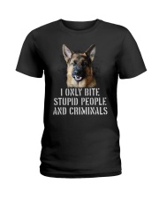I Only Bite Stupid Peo Ple German Shepherd Crimina Ladies T-Shirt thumbnail