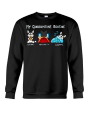 My Quarantine Routine husky4 Crewneck Sweatshirt thumbnail