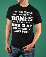 Sticks And Stones May Break My Bones Shirt Sarcastic T-shirt Sayings Gift For Friends Classic T-Shirt apparel-classic-tshirt-lifestyle-front-88