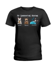 My Quarantine Routine frenchie2 Ladies T-Shirt thumbnail