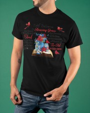 Cardinal I Still Believe In Amazing Grace T-Shirt Cardinal Gifts For Lost Loved Ones Classic T-Shirt apparel-classic-tshirt-lifestyle-front-88
