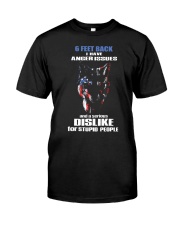 6 Feet Back I Have Anger Issues And feet back 1 Classic T-Shirt front