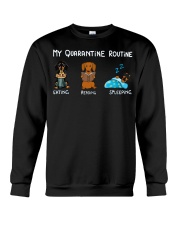 My Quarantine Routine dachshund3 Crewneck Sweatshirt thumbnail