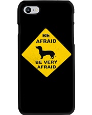 Be afreid be very afaid dachshund Phone Case thumbnail