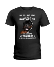 I'm telling you i'm not a rottweiler Ladies T-Shirt thumbnail