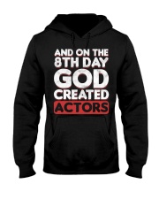 And Humor On 8th Day God Created Actor Shirt Musical Theatre Actresses Funny T-Shirt Gifts Hooded Sweatshirt tile