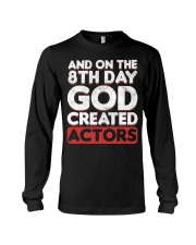 And Humor On 8th Day God Created Actor Shirt Musical Theatre Actresses Funny T-Shirt Gifts Long Sleeve Tee tile