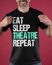 Eat Sleep Theater Repeat T-Shirt Acting In Musical Theatre Actor Shirts Xmas Gifts For Her Classic T-Shirt apparel-classic-tshirt-lifestyle-front-181