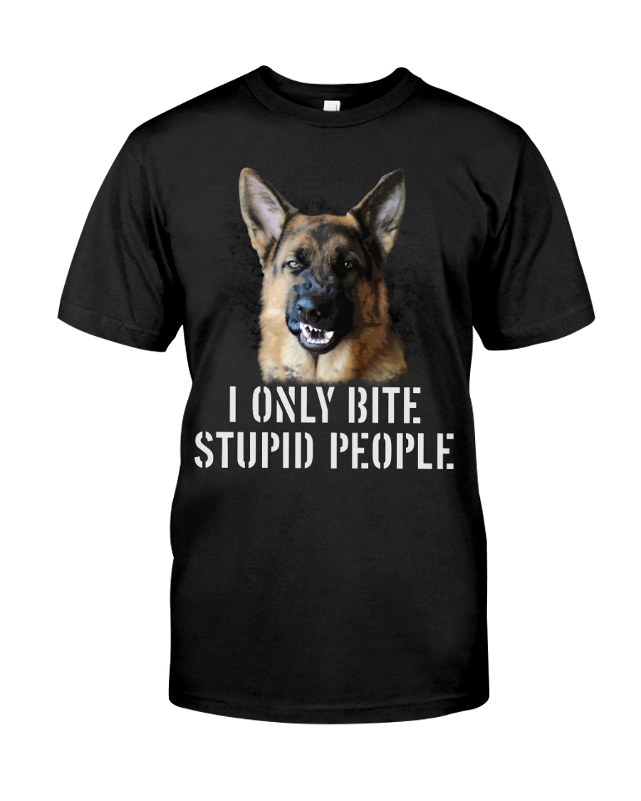 I Only Bite Stupid People German Shepherd Classic T-Shirt