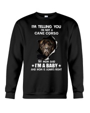 Im telling you im not a cane corso edition Crewneck Sweatshirt thumbnail