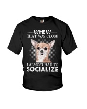 Whew That Was Close I Almost Had To Chihuahua Youth T-Shirt thumbnail