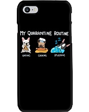 My Quarantine Routine frenchie4 Phone Case thumbnail