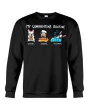 My Quarantine Routine frenchie4 Crewneck Sweatshirt thumbnail