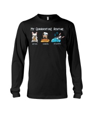 My Quarantine Routine frenchie4 Long Sleeve Tee thumbnail