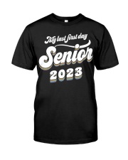 My Last First Day Junior 2023 T-Shirt Junior Class Shirts 2023 Gift Ideas Classic T-Shirt front