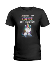 Unicorn coffee T-shirt best shirt for you Ladies T-Shirt thumbnail
