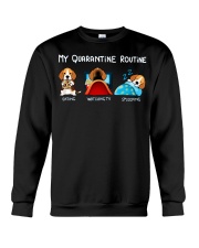 My Quarantine Routine beagle3 Crewneck Sweatshirt thumbnail