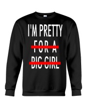 I'm Pretty For A Big Girl Shirt Funny T-Shirt Quotes Gifts For Sister Crewneck Sweatshirt tile