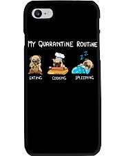 My Quarantine Routine pug Phone Case thumbnail