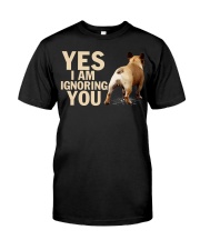 Yes i am ignoring you french bulldog IGNORING 2 Classic T-Shirt front