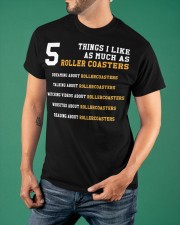 5 Things I Like As Much As Roller Coaster Shirt For Men Women Funny Hobby T-Shirt Gift Classic T-Shirt apparel-classic-tshirt-lifestyle-front-88