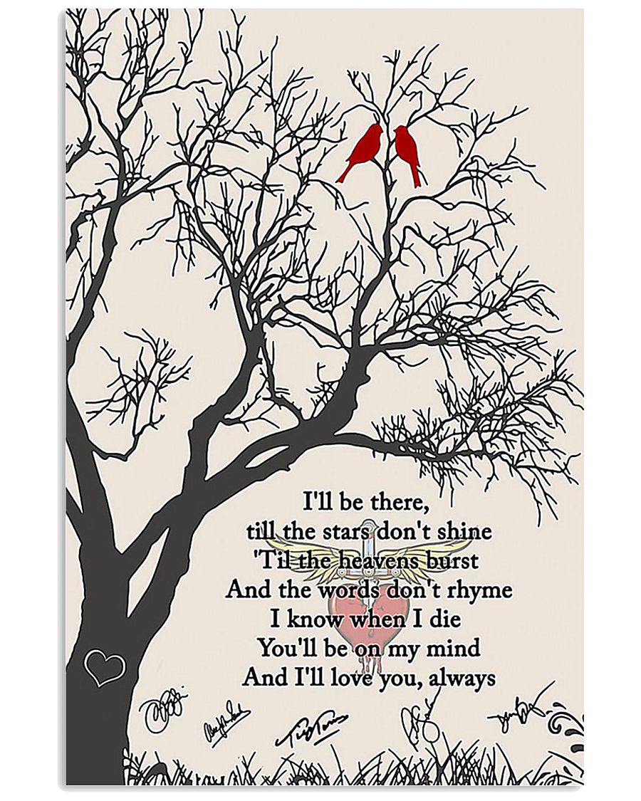 I'LL Be There Till The Stars Don'T Shine 11x17 Poster