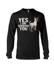 Yes i am ignoring you chihuahua IGNORING 2 Long Sleeve Tee thumbnail