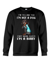 Dachshund I'm Telling You I'm Not A Dog Crewneck Sweatshirt thumbnail