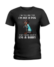 Dachshund I'm Telling You I'm Not A Dog Ladies T-Shirt thumbnail