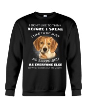 I Don'T Like To Think BEfore I Speak I Like Beagle Crewneck Sweatshirt thumbnail