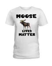 Moose Lives Matter Ladies T-Shirt front