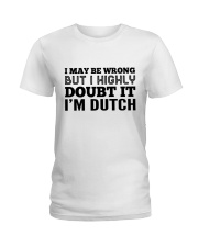 I'M DUTCH Ladies T-Shirt thumbnail
