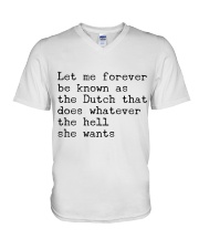LET ME FOREVER BE KNOWN AS THE DUTCH THAT DOES V-Neck T-Shirt thumbnail