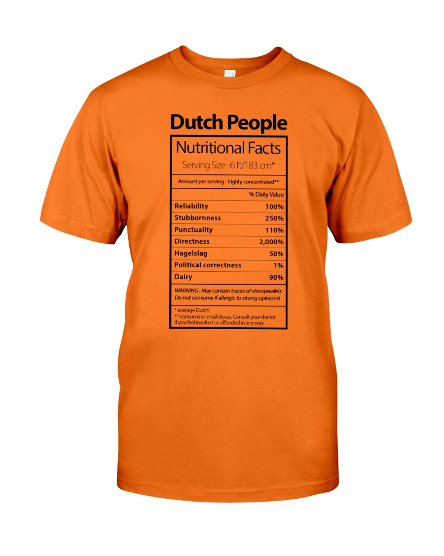 DUTCH PEOPLE NUTRITIONAL FACTS Classic T-Shirt