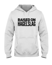 RAISED ON HAGELSLAG Hooded Sweatshirt thumbnail