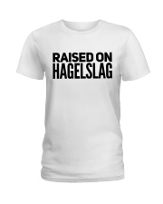RAISED ON HAGELSLAG Ladies T-Shirt thumbnail