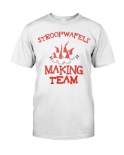 STROOPWAFELS MAKING TEAM Classic T-Shirt thumbnail