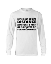 LET'S KEEP SOCIAL DISTANCE 2 METERS 6 FEET OR 10 Long Sleeve Tee tile