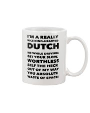I'M A REALLY NICE KIND HEARTED DUTCH Mug front