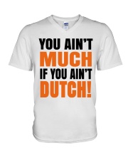 YOU AIN'T MUCH IF YOU AINT'T DUTCH V-Neck T-Shirt thumbnail