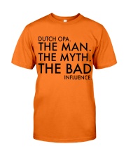 DUTCH OPA THE MAN THE MYTH THE BAD INFLUENCE copy Classic T-Shirt tile