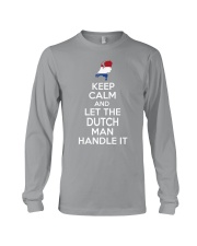 KEEP CALM AND LET THE DUTCH MAN HANDLE IT Long Sleeve Tee thumbnail