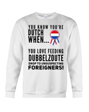 YOU KNOW YOU'RE DUTCH DUBBELZOUTE Crewneck Sweatshirt thumbnail